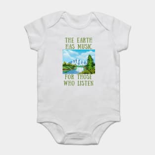 The earth has music for those who listen Baby Bodysuit